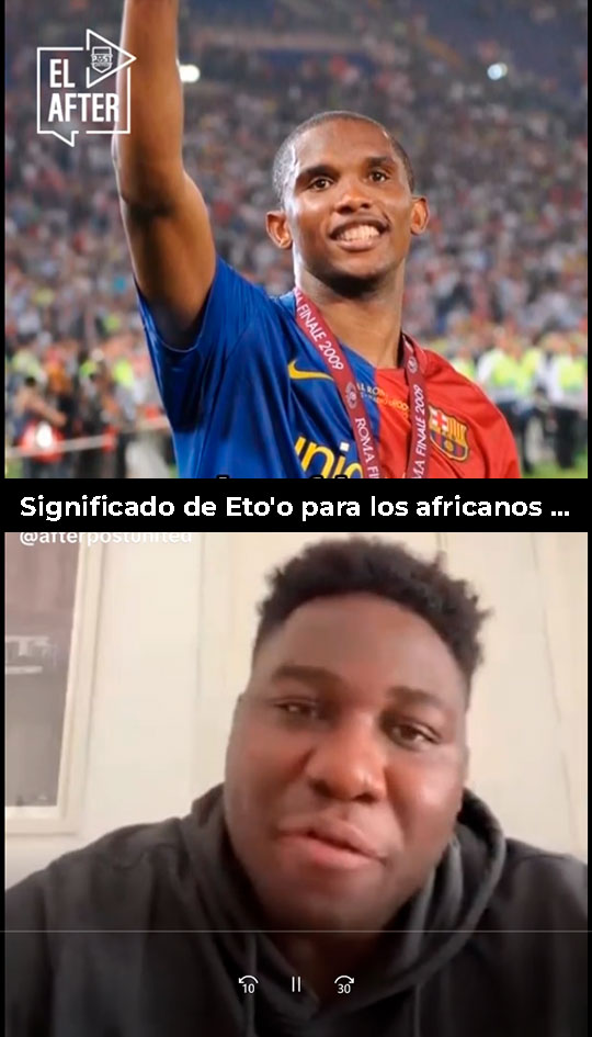JMD EL AFTER - Esto significa Eto'o para todos los africanos